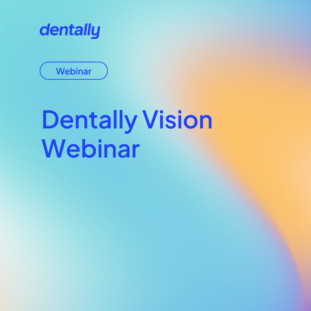 Dentally Vision webinar